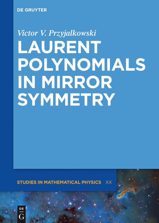 Laurent Polynomials in Mirror Symmetry