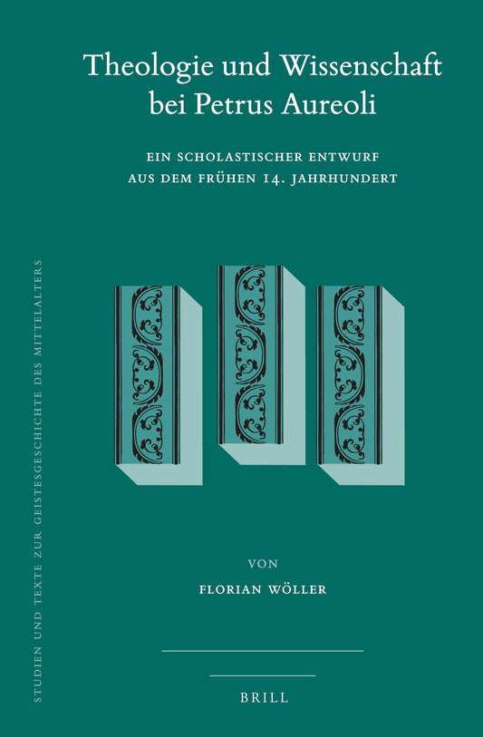Theologie und Wissenschaft bei Petrus Aureoli