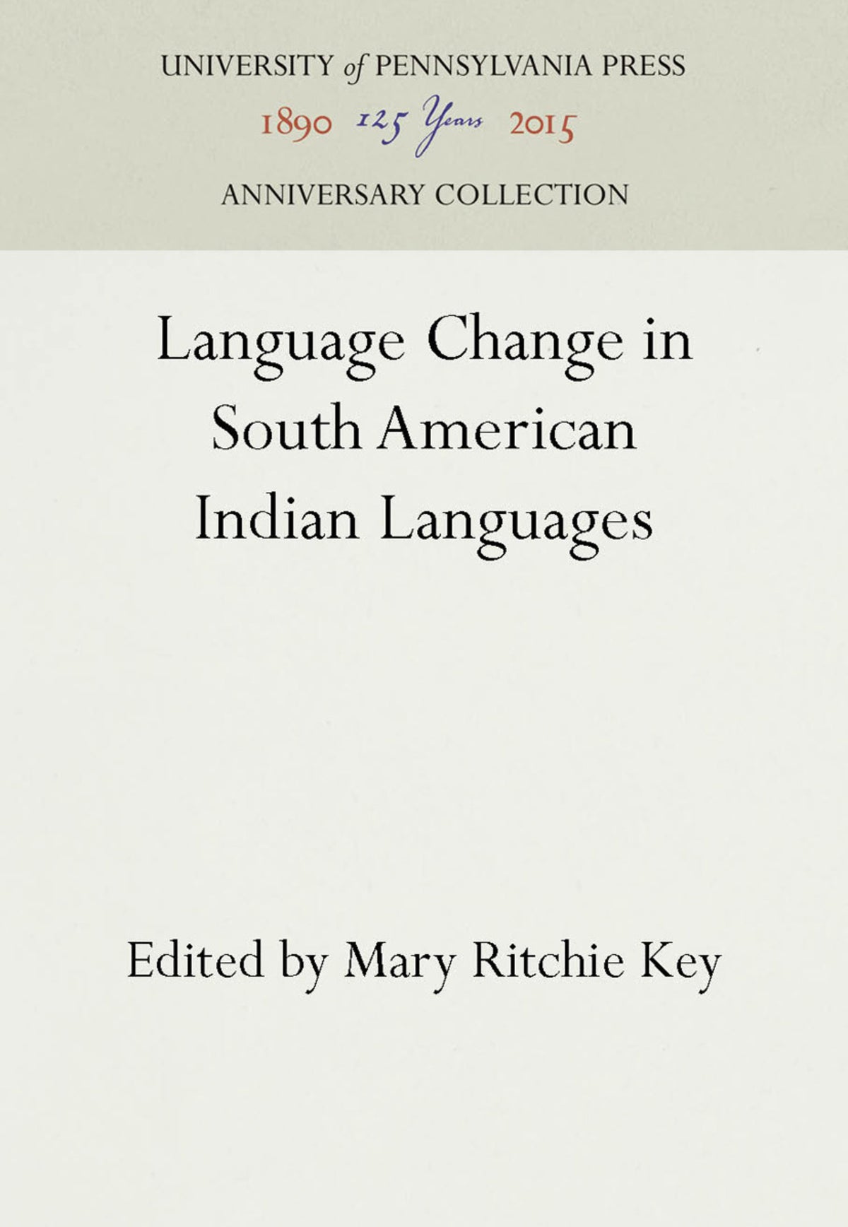 Cover image for Language Change in South American Indian Languages ISBN 9780812230604