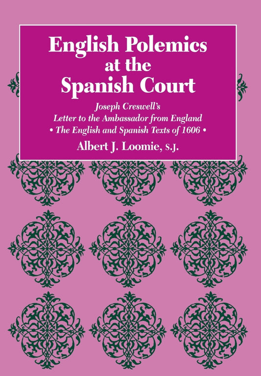 English Polemics at the Spanish Court