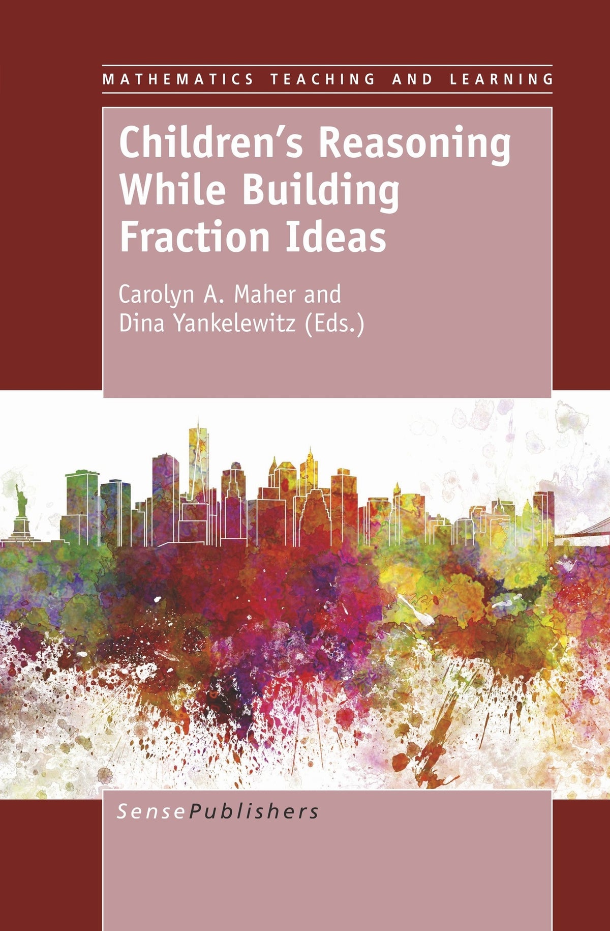 Cover image for Children's Reasoning While Building Fraction Ideas ISBN 9789463510066