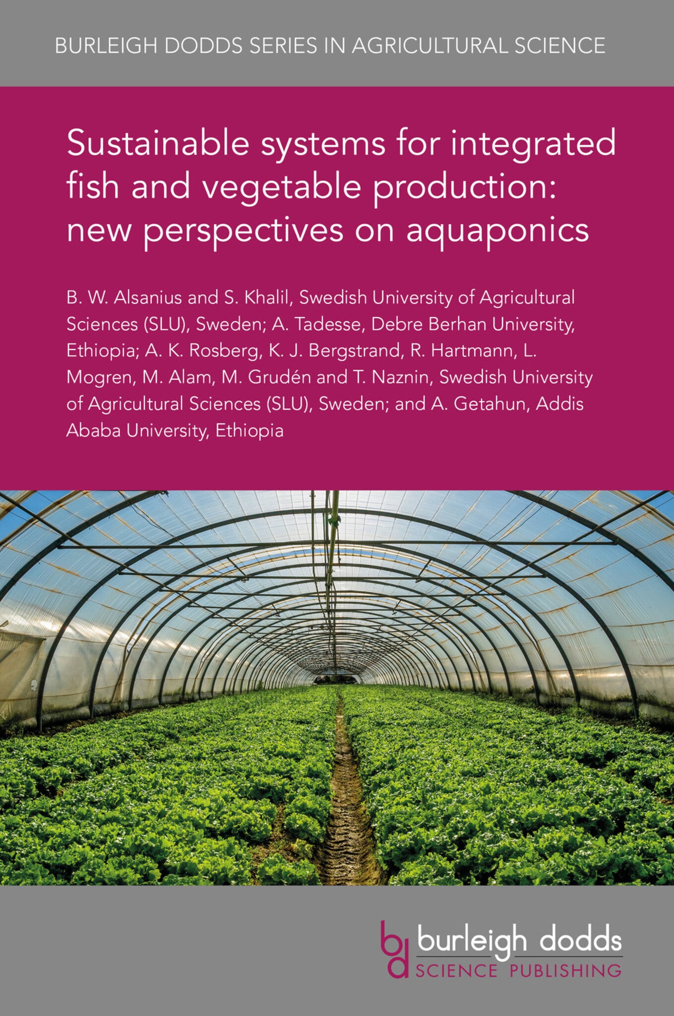Cover image for Sustainable systems for integrated fish and vegetable production: new perspectives on aquaponics ISBN 9781838799212