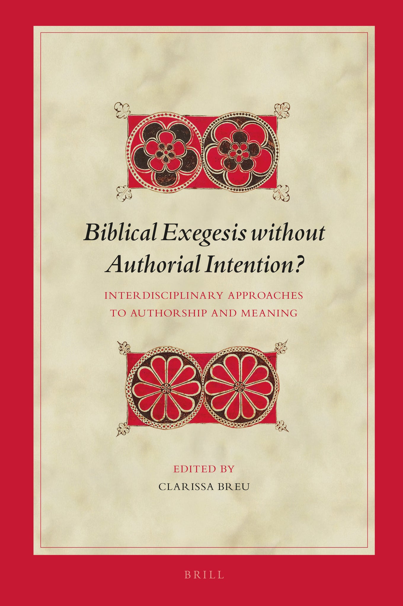 Cover image for Biblical Exegesis without Authorial Intention? ISBN 9789004395817