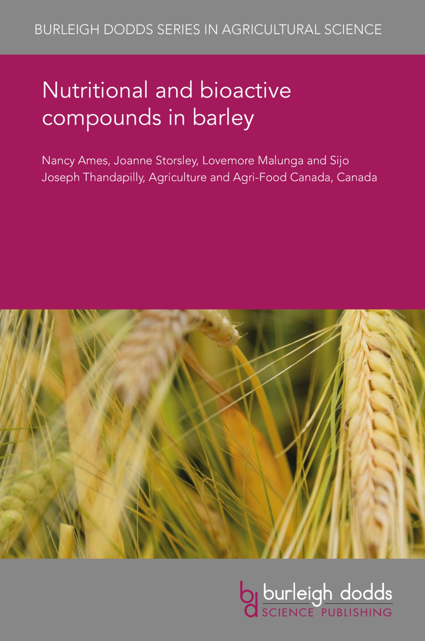 Cover image for Nutritional and bioactive compounds in barley ISBN 9781786766199
