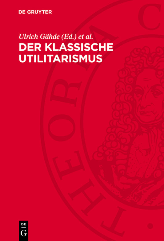 Der klassische Utilitarismus