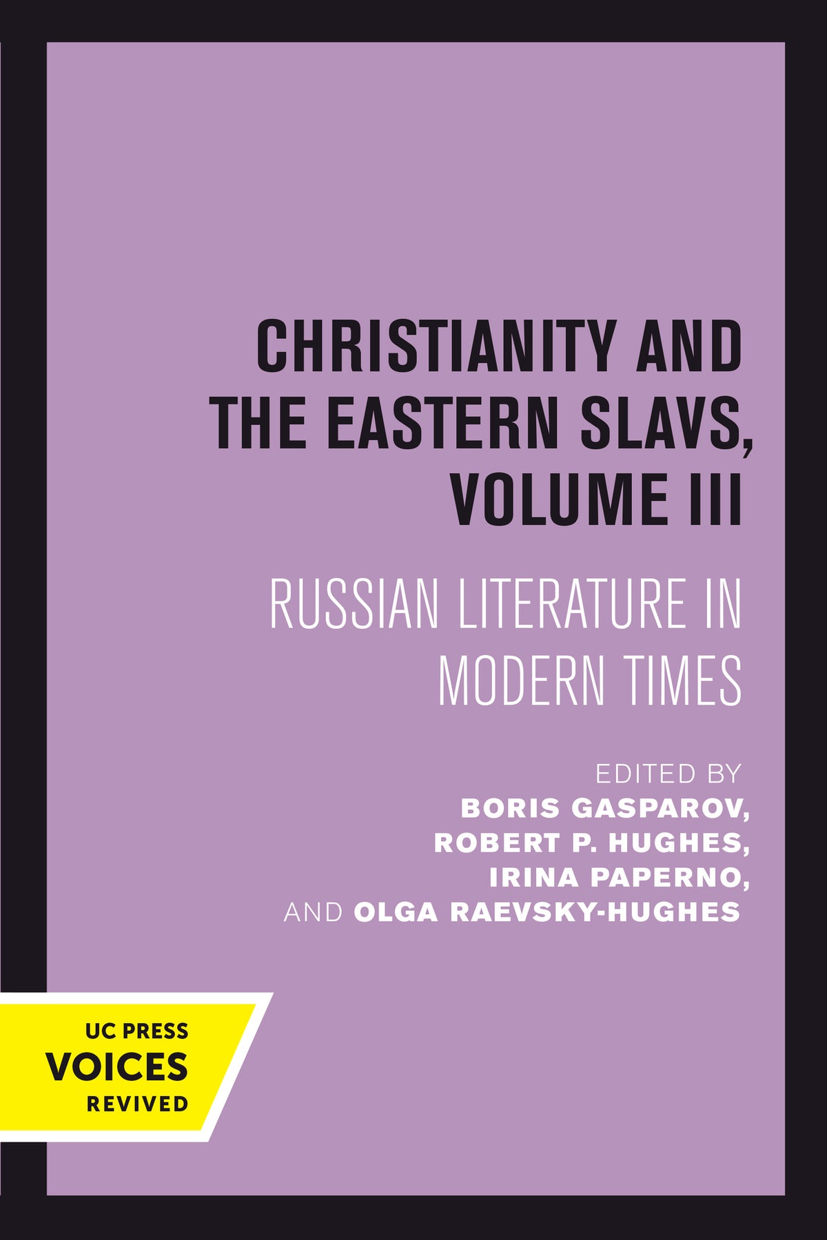 Cover image for Christianity and the Eastern Slavs, Volume III ISBN 9780520302495