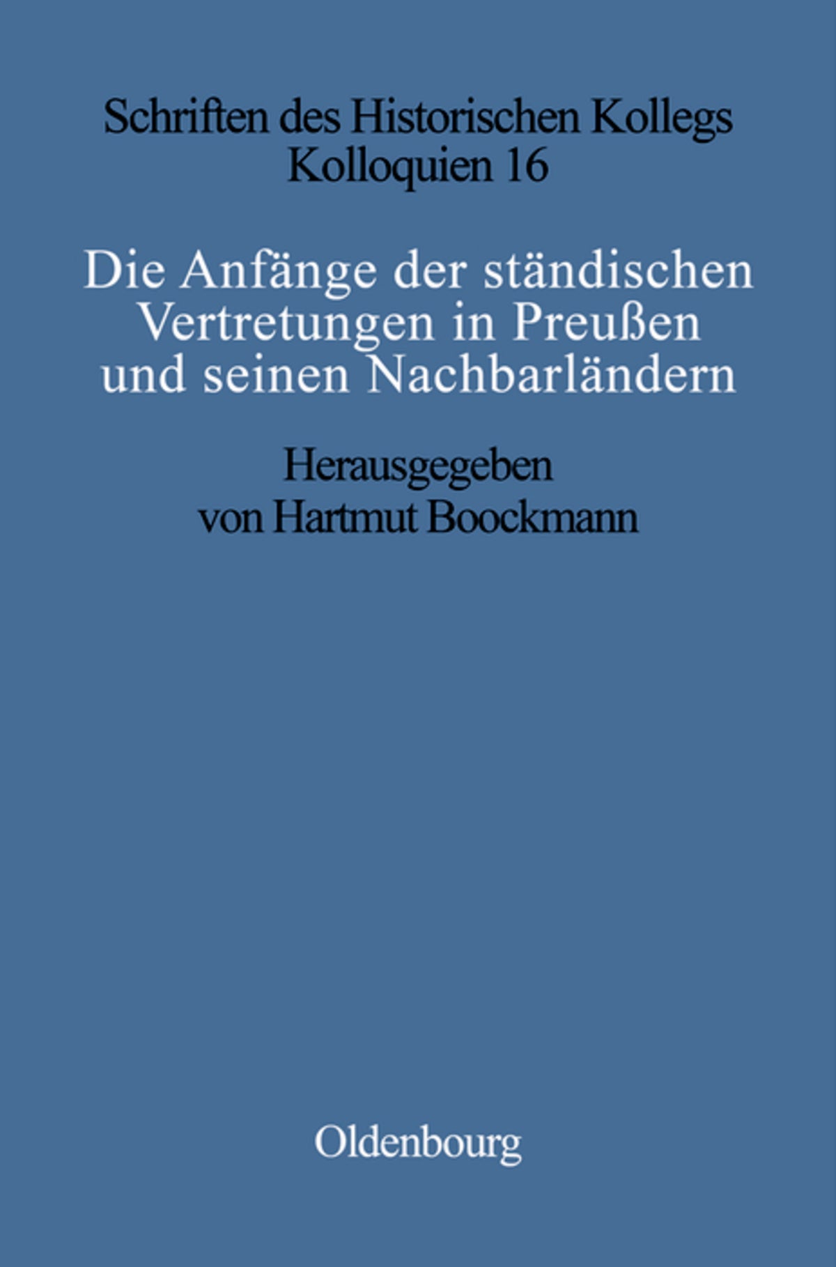 Die Anfänge der ständischen Vertretungen in Preußen und seinen Nachbarländern