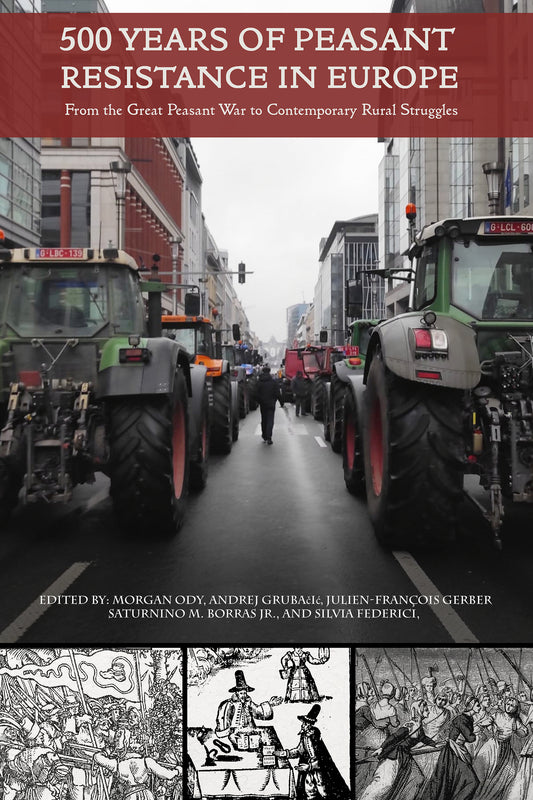 500 Years of Peasant Resistance in Europe