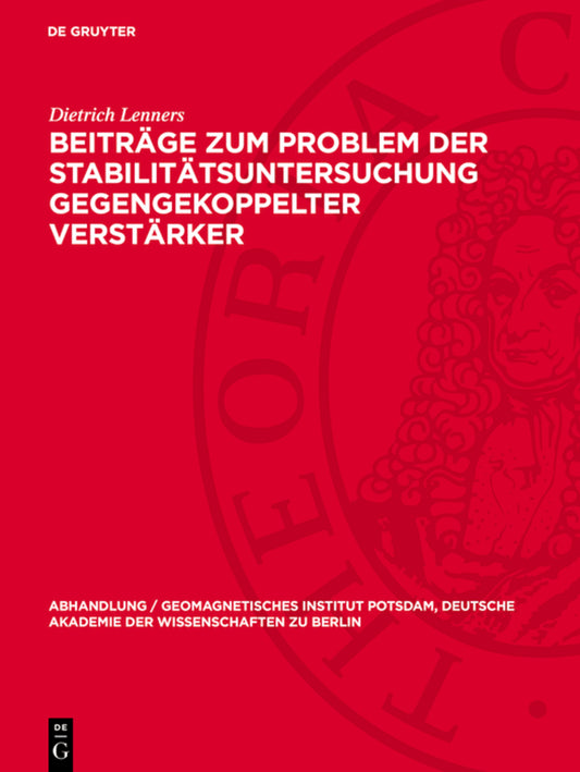 Beiträge zum Problem der Stabilitätsuntersuchung gegengekoppelter Verstärker