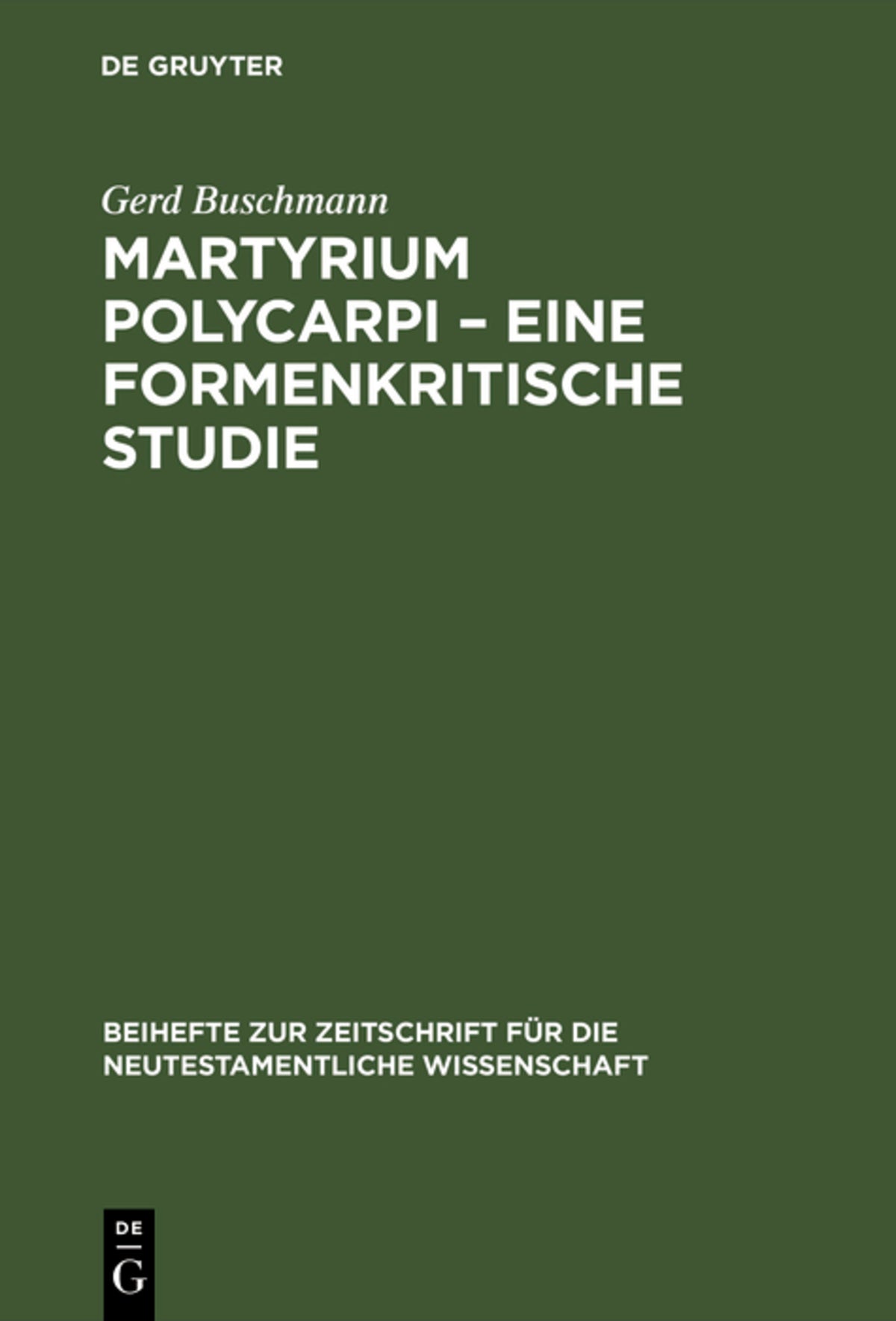 Cover image for Martyrium Polycarpi – Eine formenkritische Studie ISBN 9783110141993