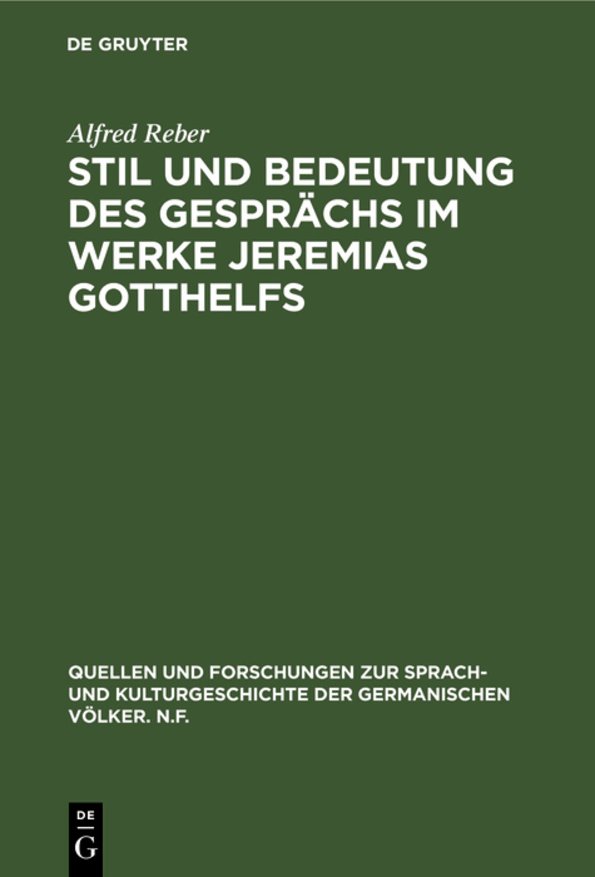 Cover image for Stil und Bedeutung des Gesprächs im Werke Jeremias Gotthelfs ISBN 9783110002133