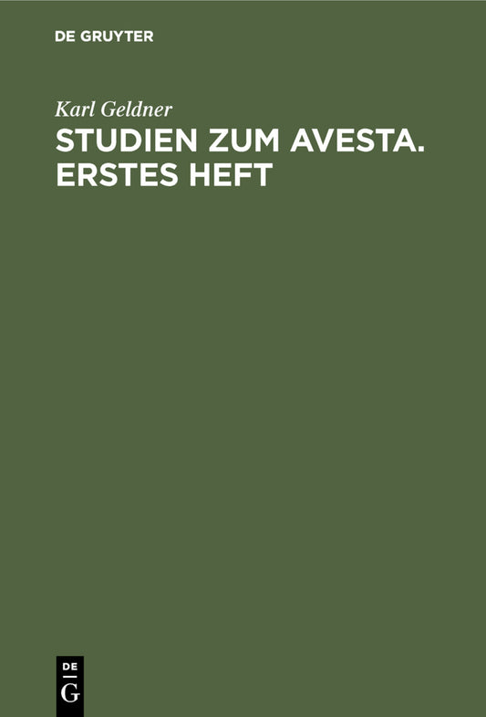 Studien zum Avesta. Erstes Heft.