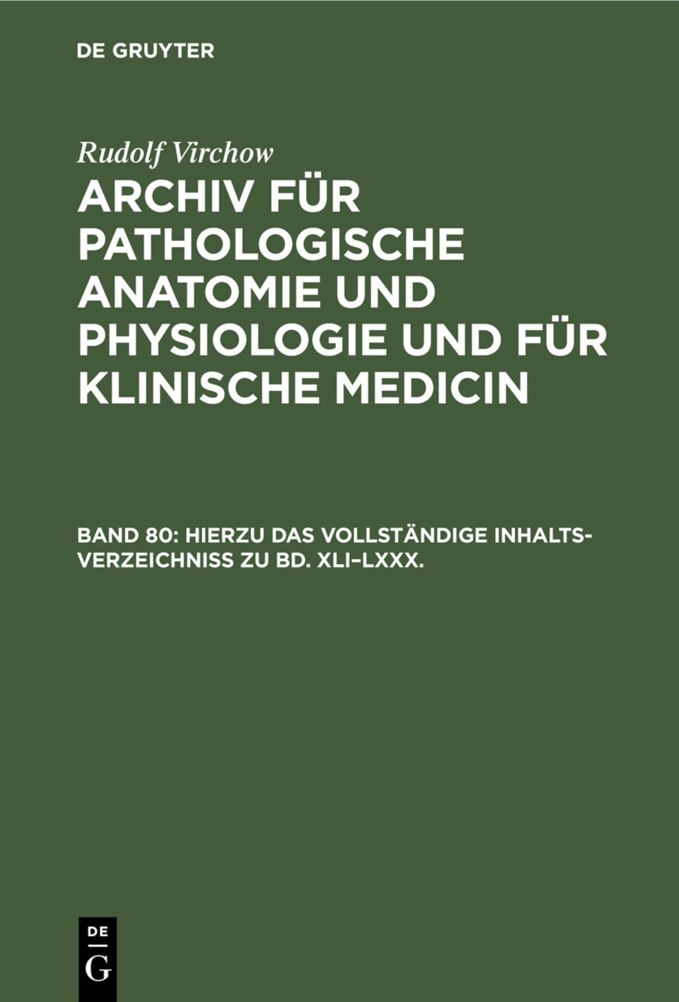 Hierzu das vollständige Inhalts-Verzeichniss zu Bd. XLI–LXXX.