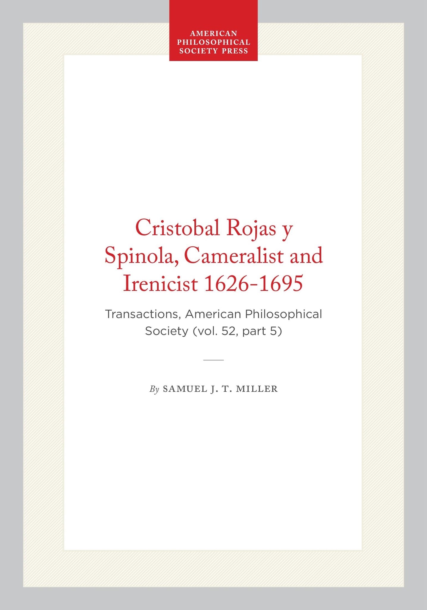 Cristobal Rojas y Spinola, Cameralist and Irenicist 1626-1695