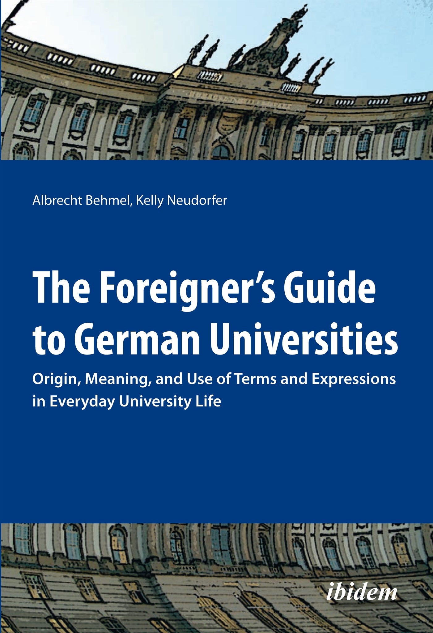 The Foreigner’s Guide to German Universities