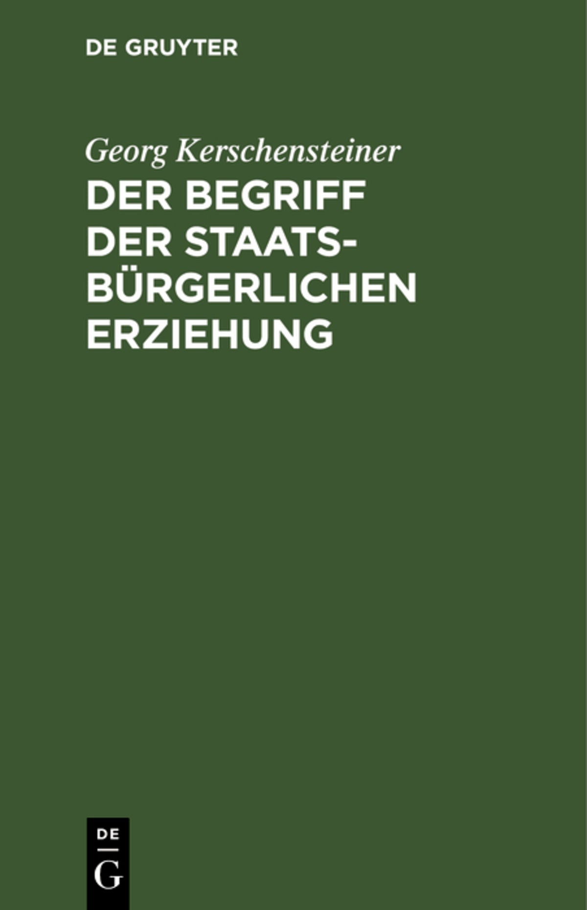 Cover image for Der Begriff der staatsbürgerlichen Erziehung ISBN 9783486777628
