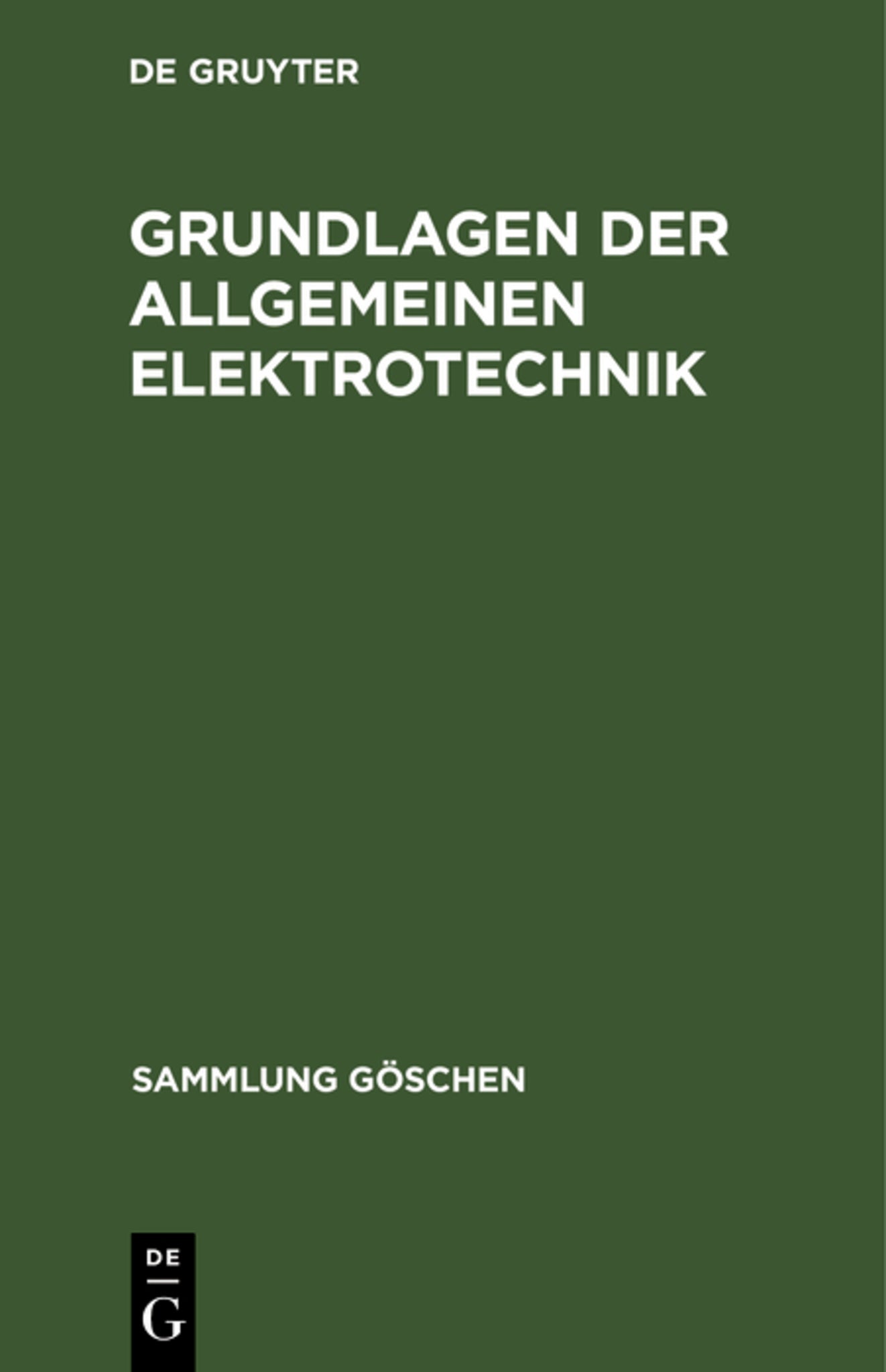 Cover image for Grundlagen der allgemeinen Elektrotechnik ISBN 9783111014555