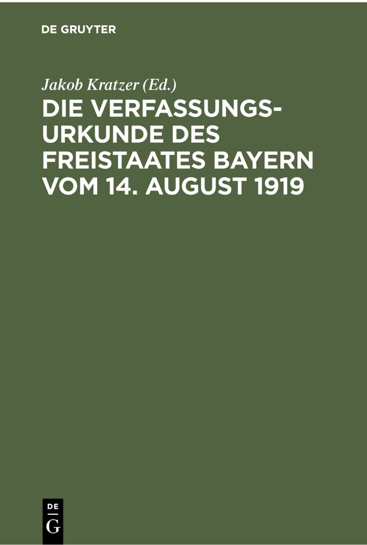 Cover image for Die Verfassungsurkunde des Freistaates Bayern vom 14. August 1919 ISBN 9783112359136