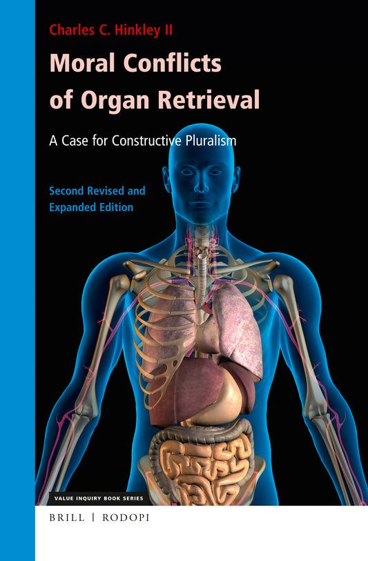 Moral Conflicts of Organ Retrieval: A Case for Constructive Pluralism