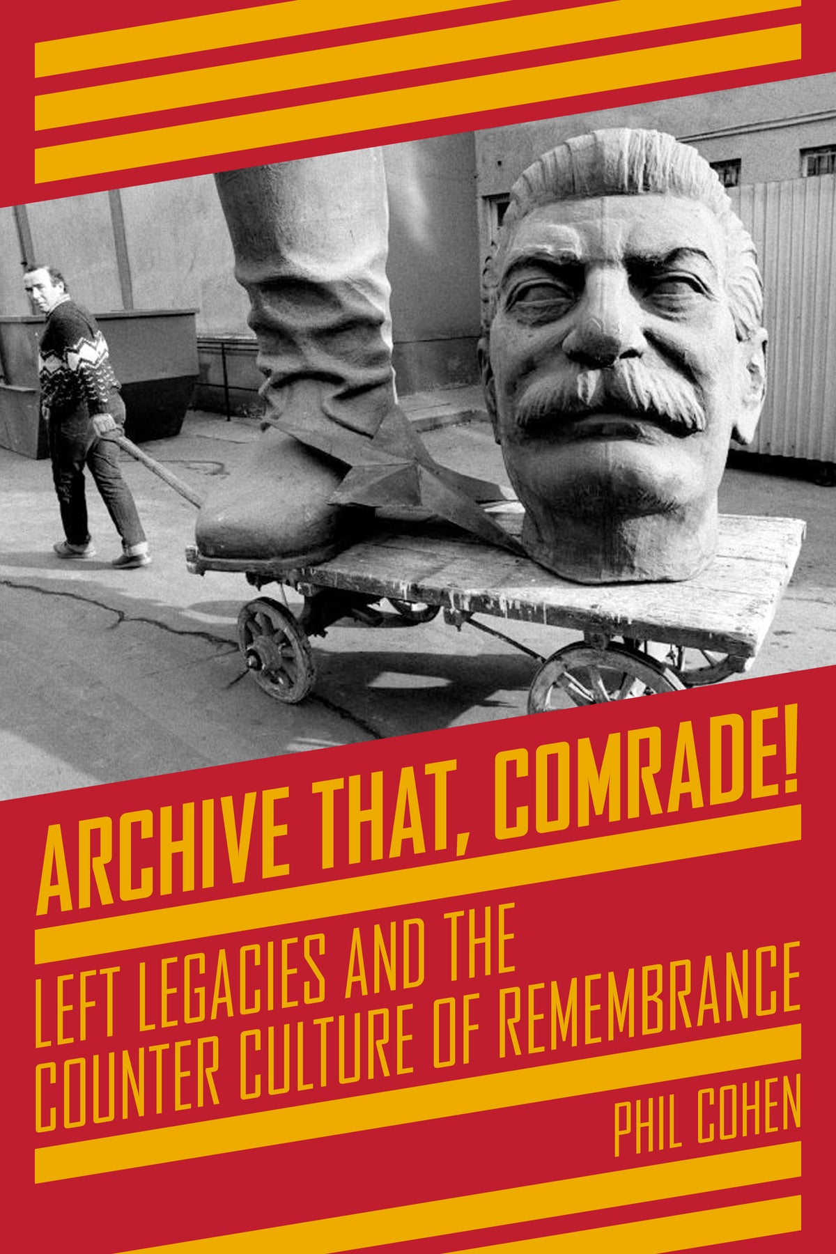 Cover image for Archive That, Comrade! ISBN 9781629635064