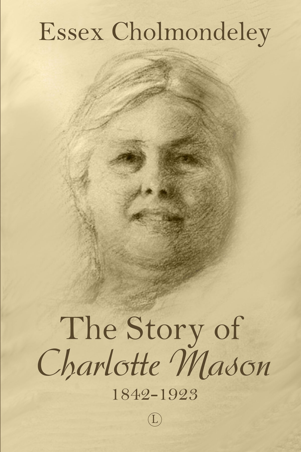 Cover image for The Story of Charlotte Mason, 1842-1923 ISBN 9780718895884