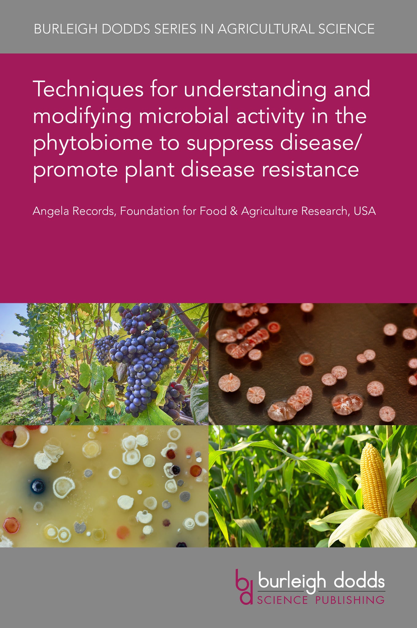 Cover image for Techniques for understanding and modifying microbial activity in the phytobiome to suppress disease/promote plant disease resistance ISBN 9781835454534