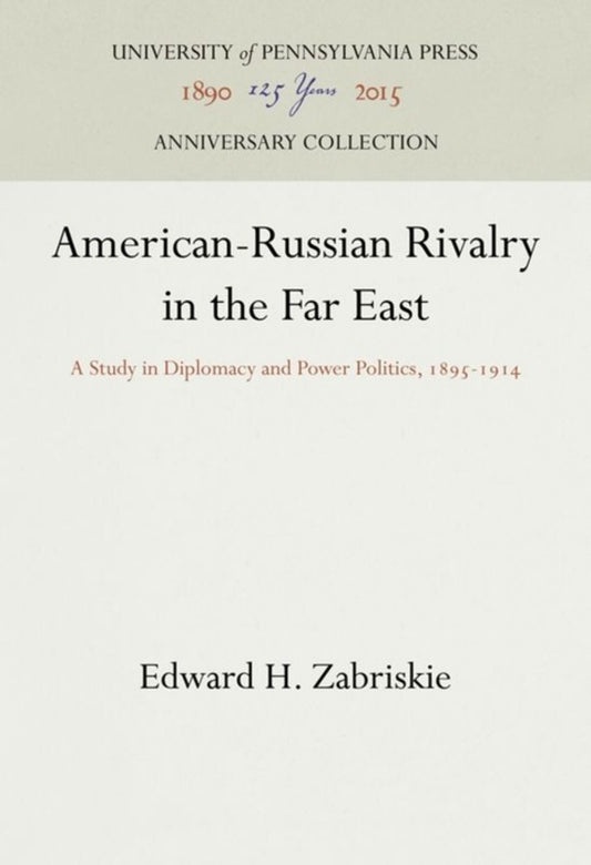 American-Russian Rivalry in the Far East