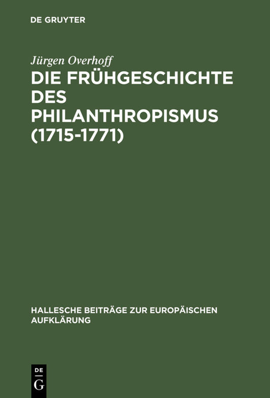Die Frühgeschichte des Philanthropismus (1715-1771)