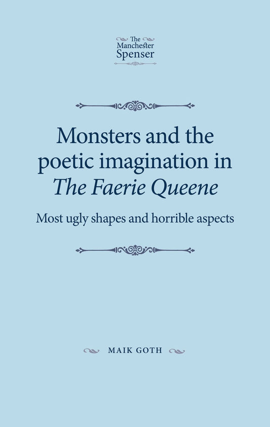 Monsters and the poetic imagination in The Faerie Queene