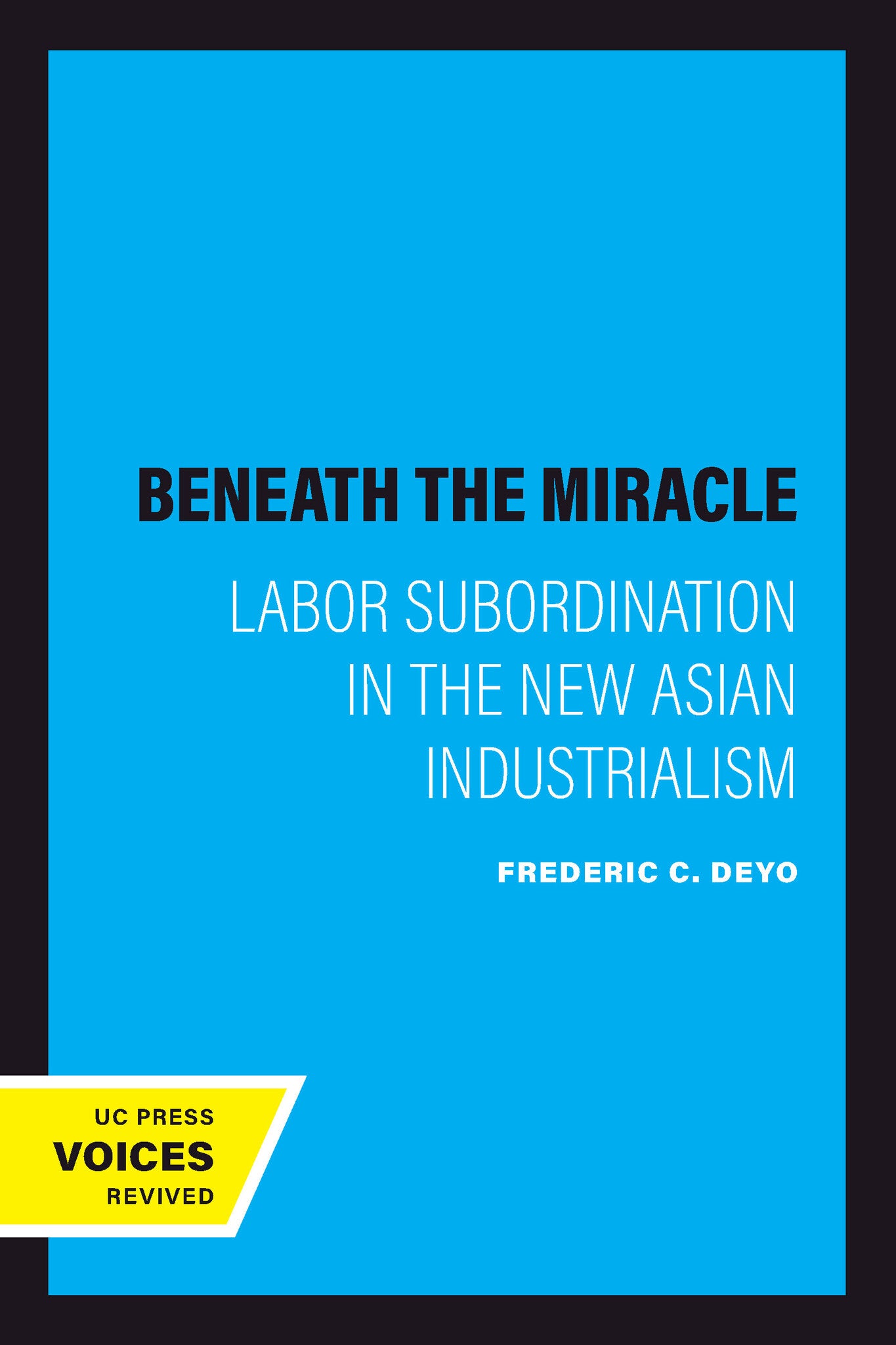 Cover image for Beneath the Miracle ISBN 9780520326392