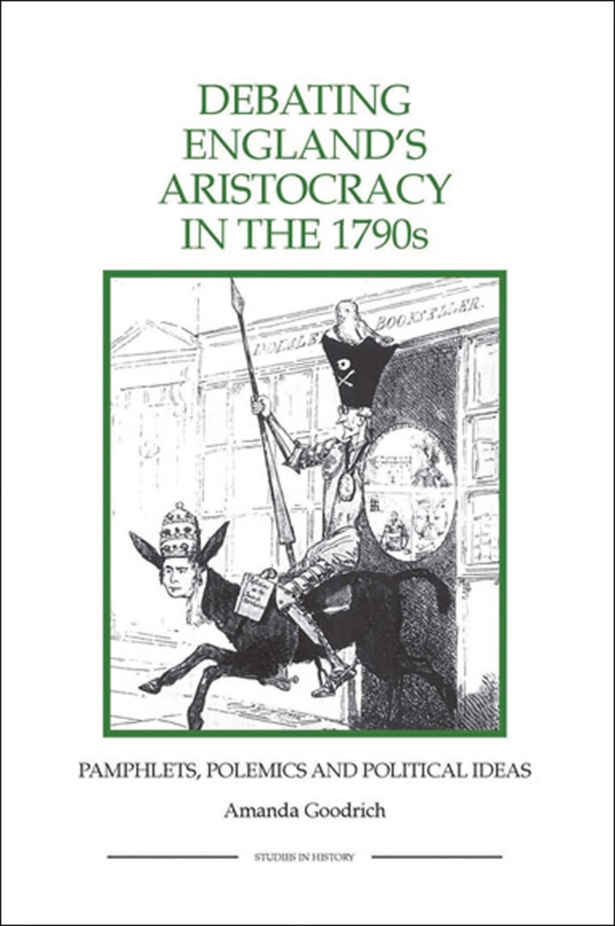 Cover image for Debating England's Aristocracy in the 1790s ISBN 9781843836476