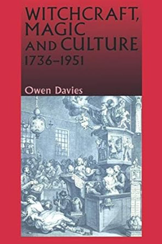 Witchcraft, magic and culture 1736–1951