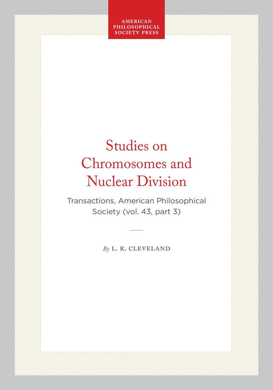 Studies on Chromosomes and Nuclear Division