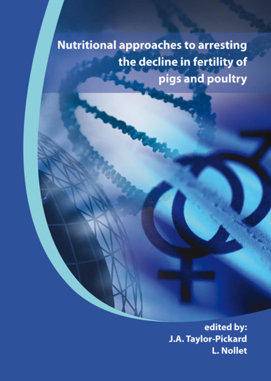 Nutritional approaches to arresting the decline in fertility of pigs and poultry