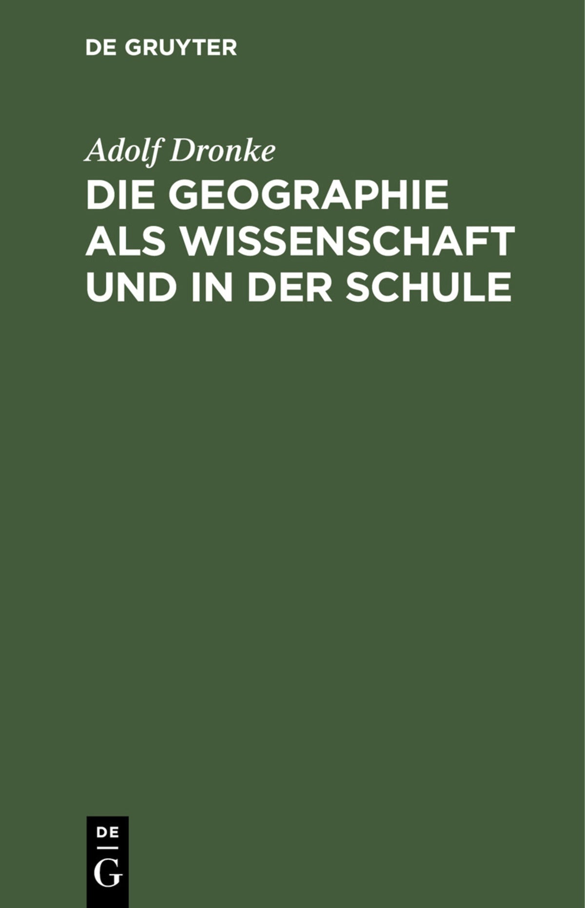 Die Geographie als Wissenschaft und in der Schule