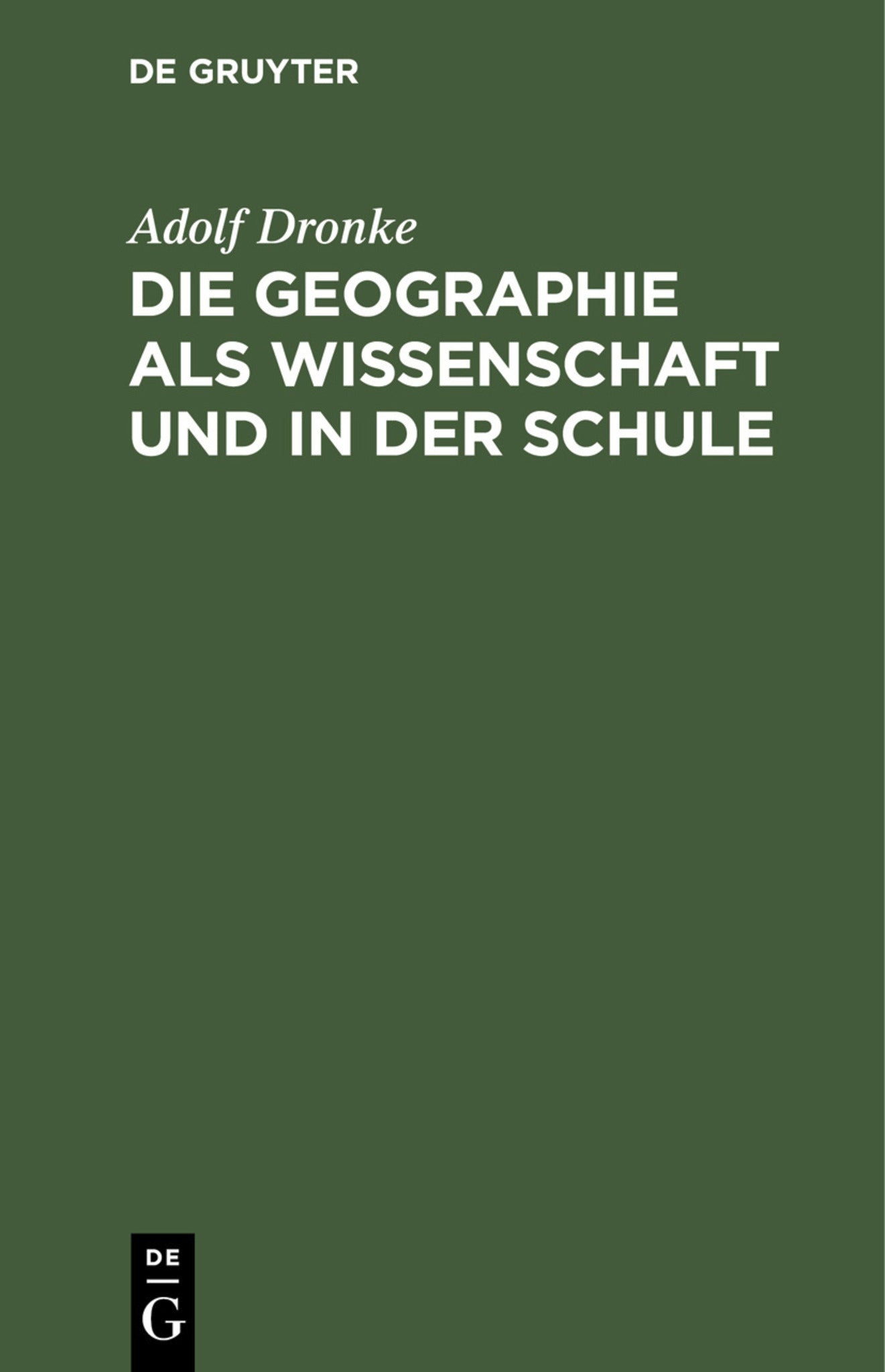 Die Geographie als Wissenschaft und in der Schule