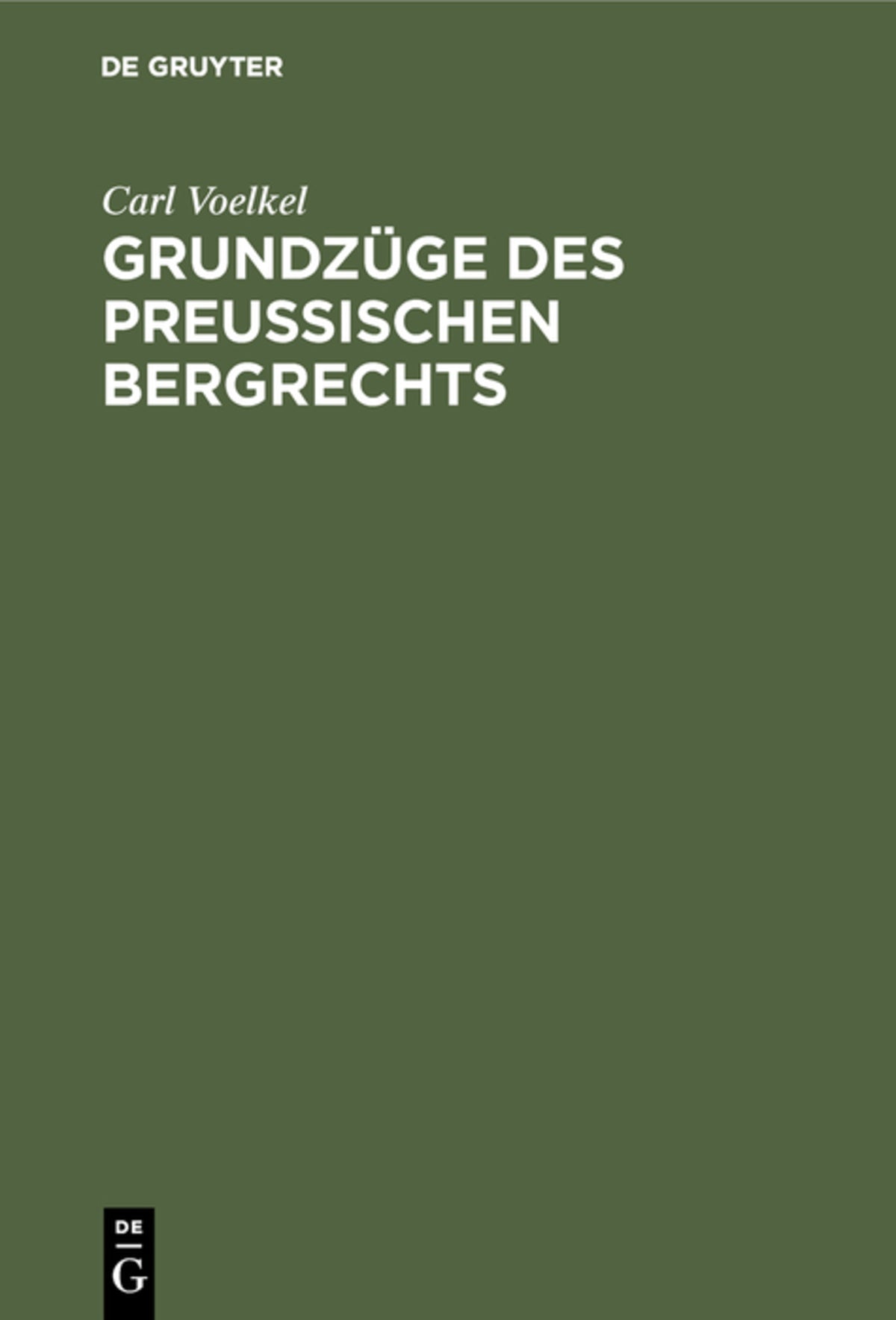 Cover image for Grundzüge des preußischen Bergrechts ISBN 9783111160757