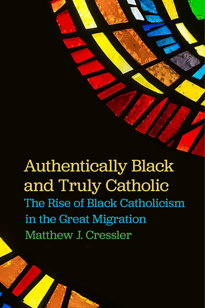 Cover image for Authentically Black and Truly Catholic ISBN 9781479880966