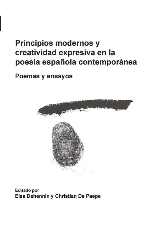 Principios modernos y creatividad expresiva en la poesía española contemporánea