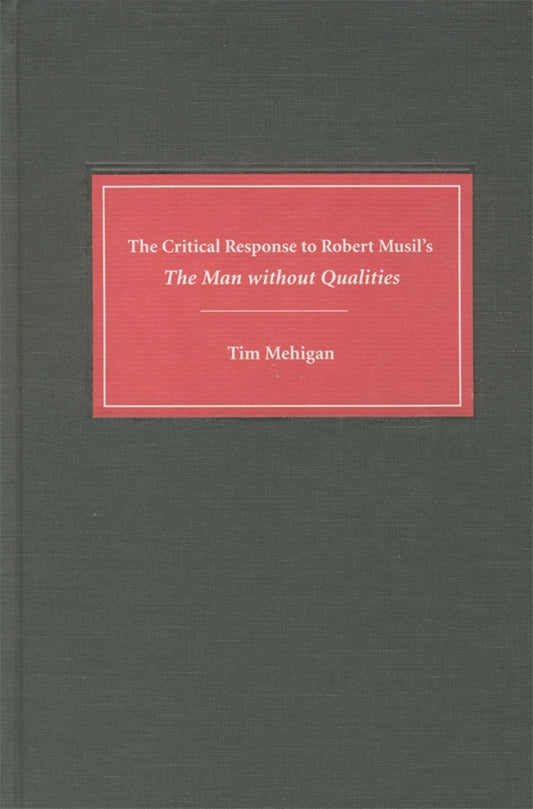 The Critical Response to Robert Musil's The Man without Qualities
