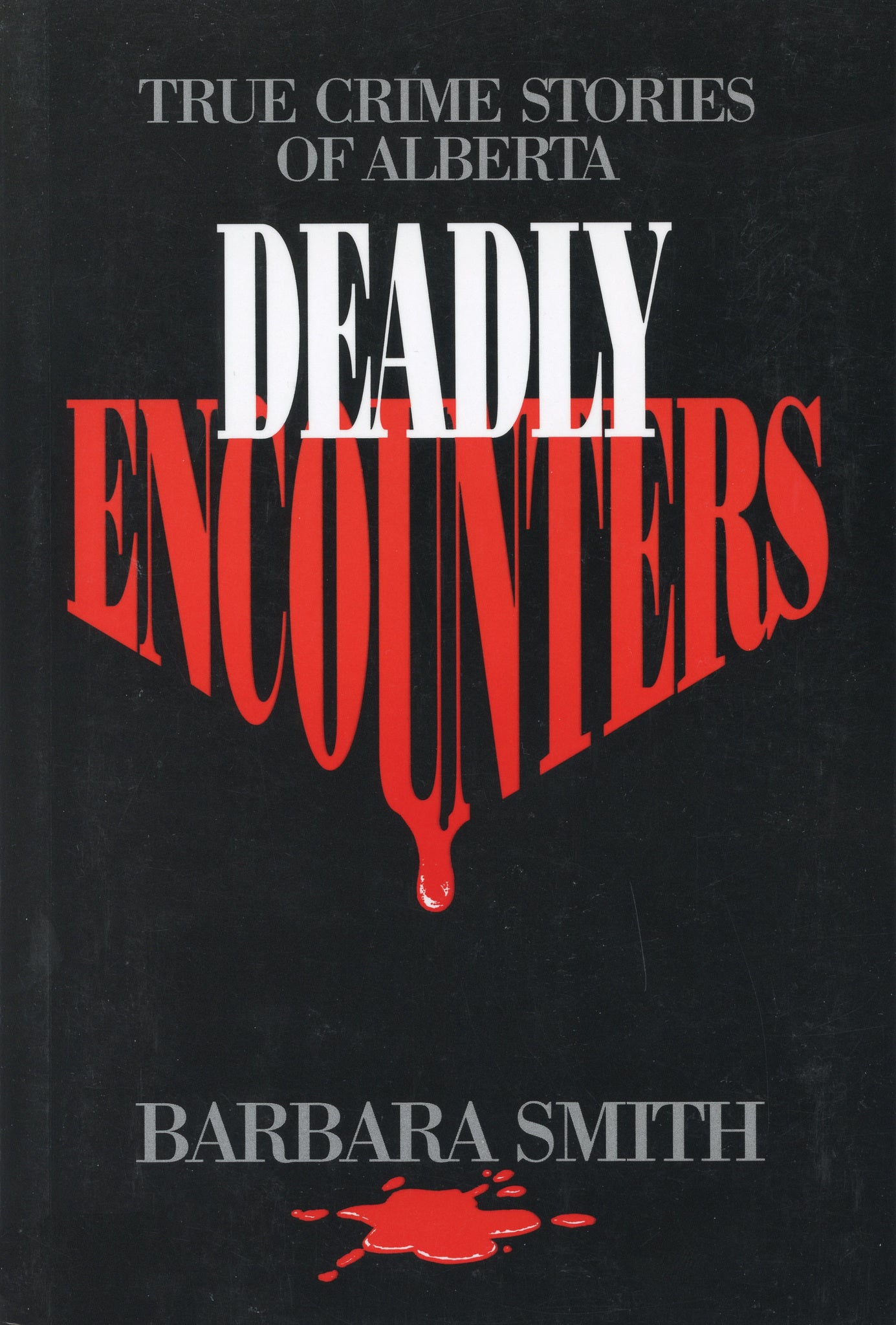Deadly Encounters