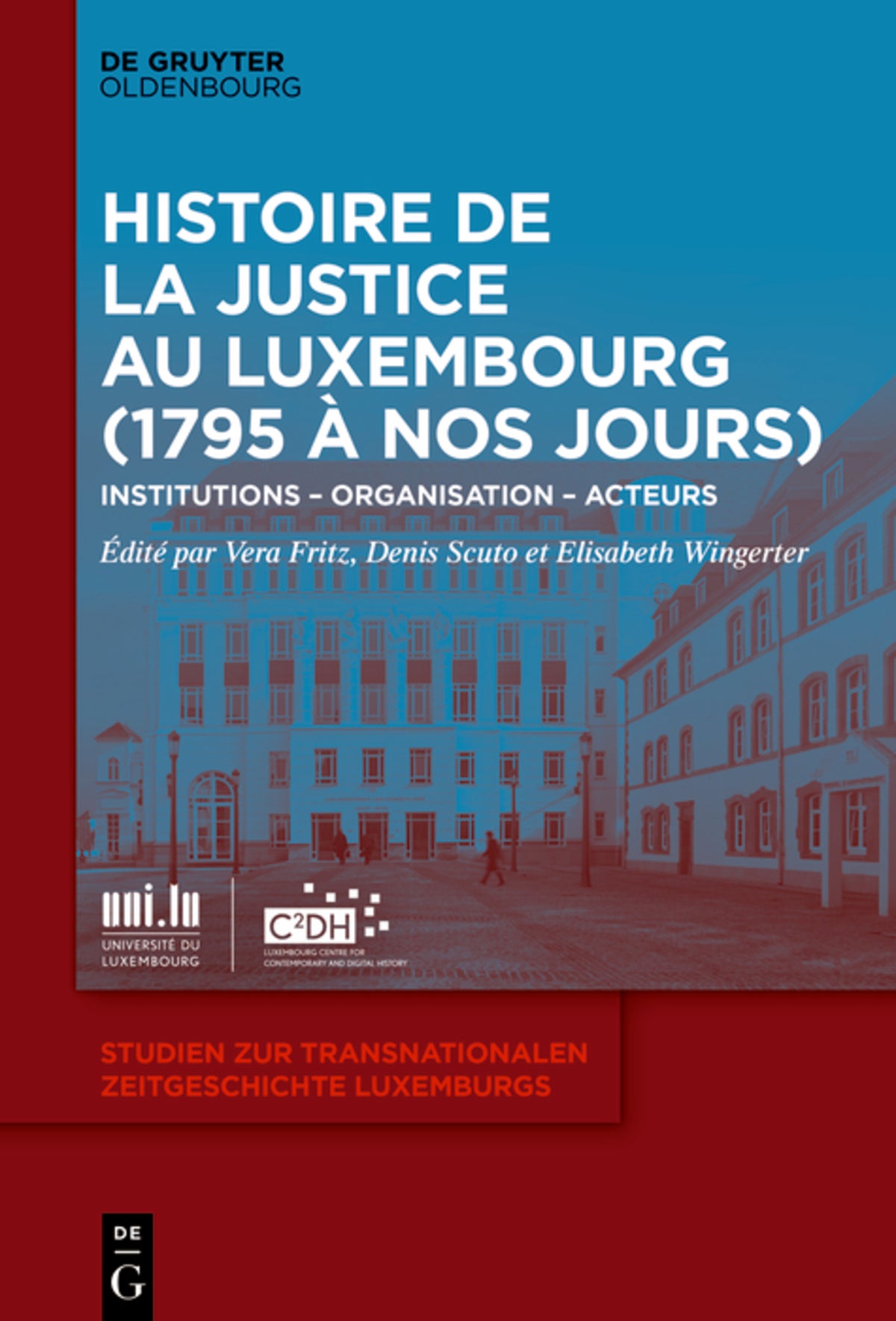 Cover image for Histoire de la Justice au Luxembourg (1795 à nos jours) ISBN 9783110679533