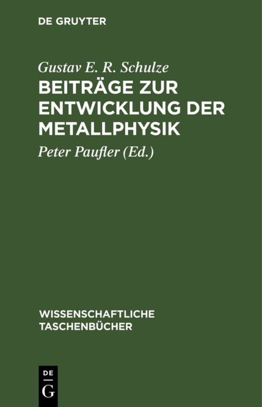 Beiträge zur Entwicklung der Metallphysik