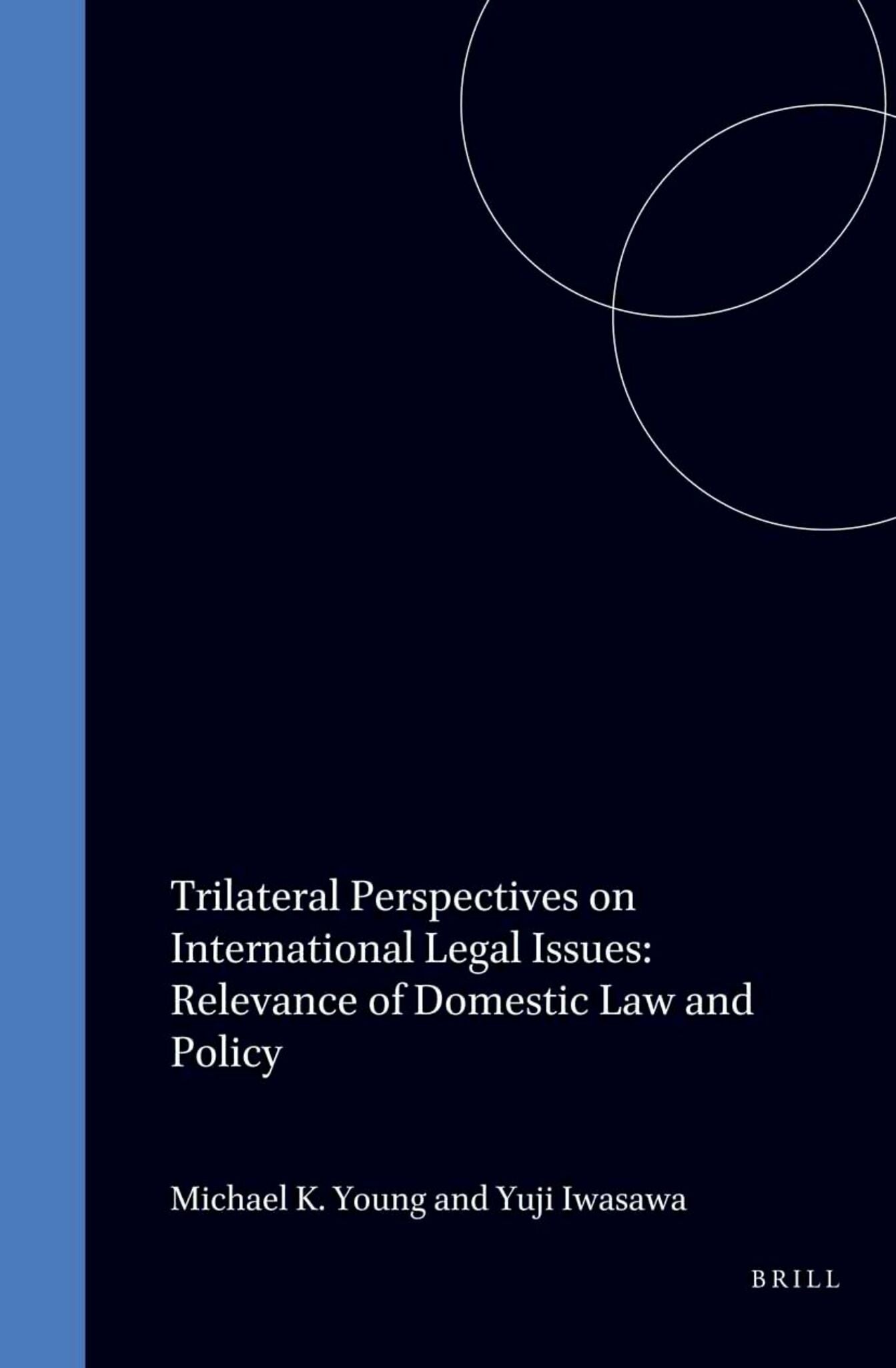 Trilateral Perspectives on International Legal Issues