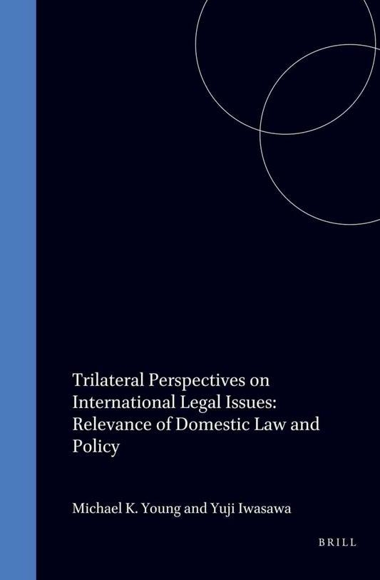 Trilateral Perspectives on International Legal Issues