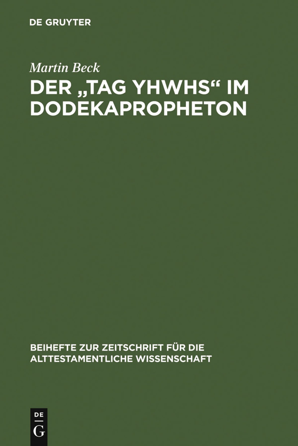Cover image for Der "Tag YHWHs" im Dodekapropheton ISBN 9783110185751