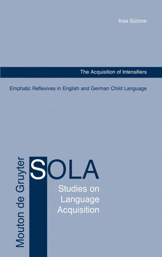 The Acquisition of Intensifiers