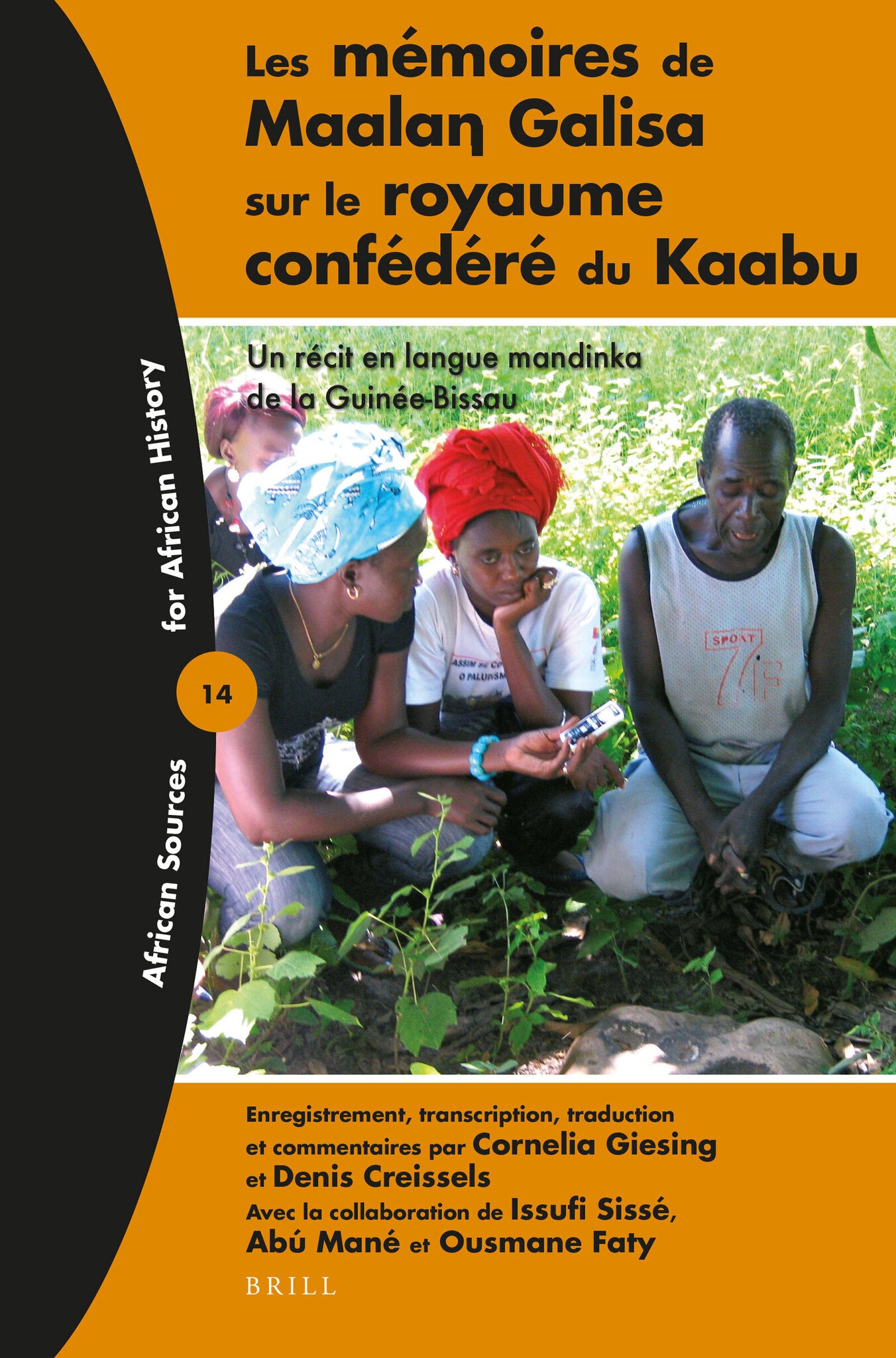 Les mémoires de Maalaŋ Galisa sur le royaume confédéré du Kaabu