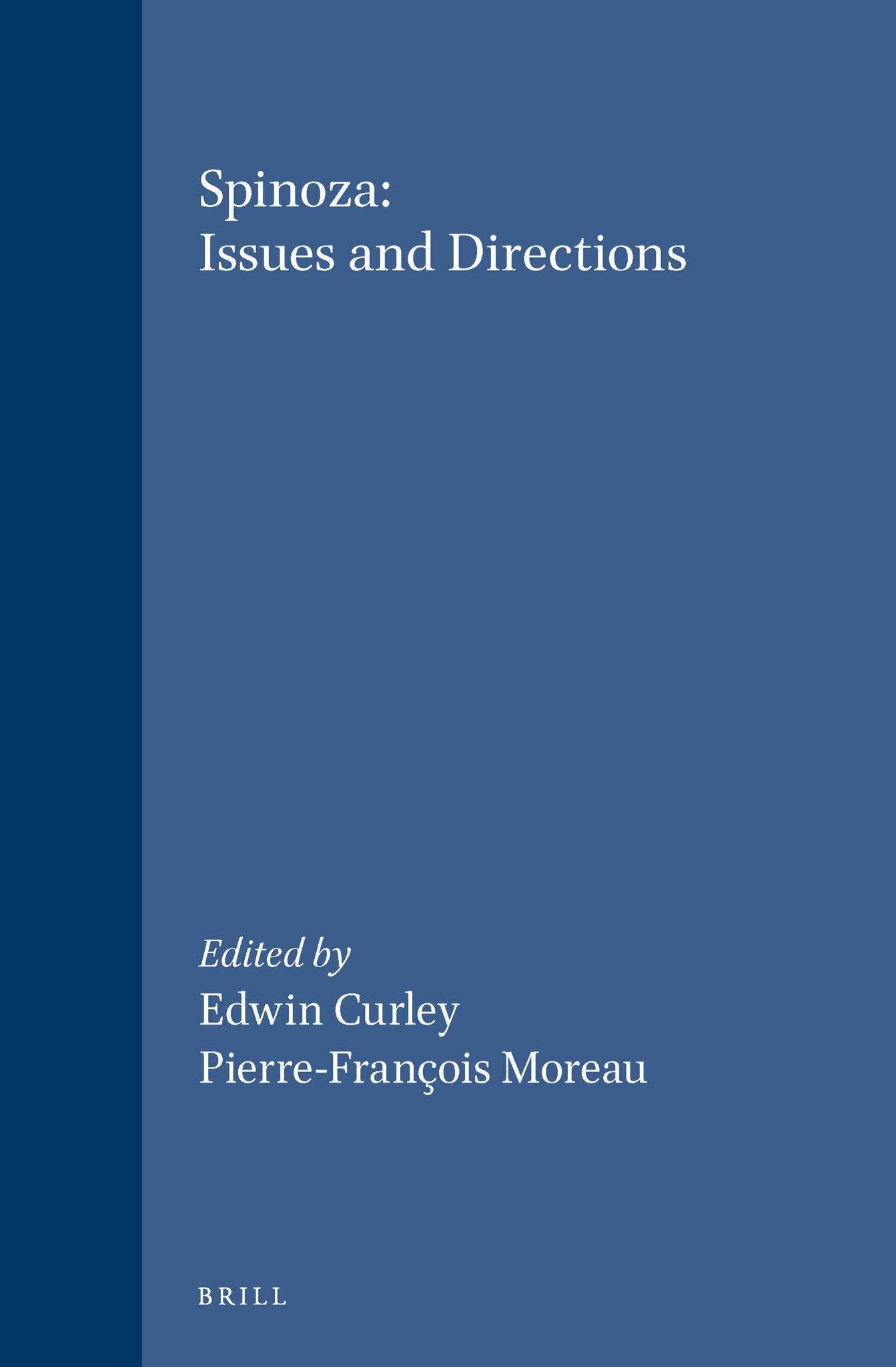 Spinoza: Issues and Directions