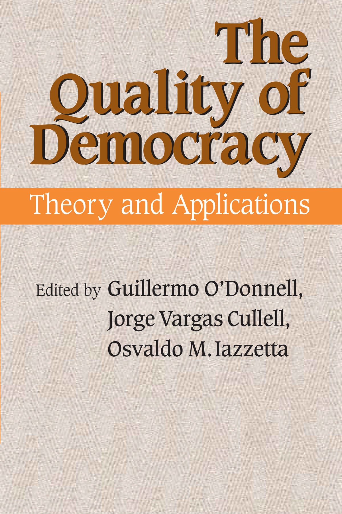 Cover image for The Quality of Democracy ISBN 9780268037192